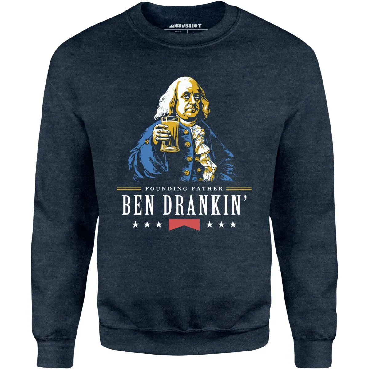 Ben Drankin' Founding Father - Unisex Sweatshirt