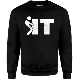 F It - Unisex Sweatshirt