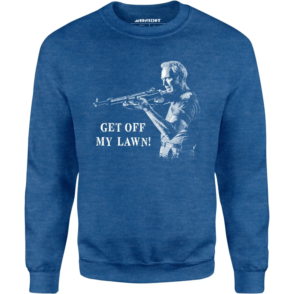 Get Off My Lawn - Unisex Sweatshirt