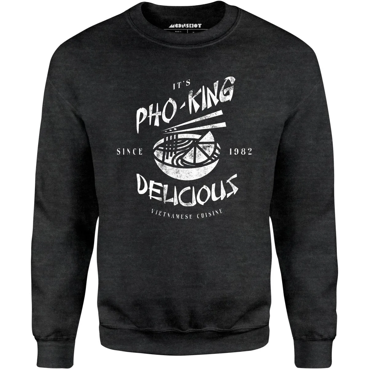 It's Pho-King Delicious - Unisex Sweatshirt