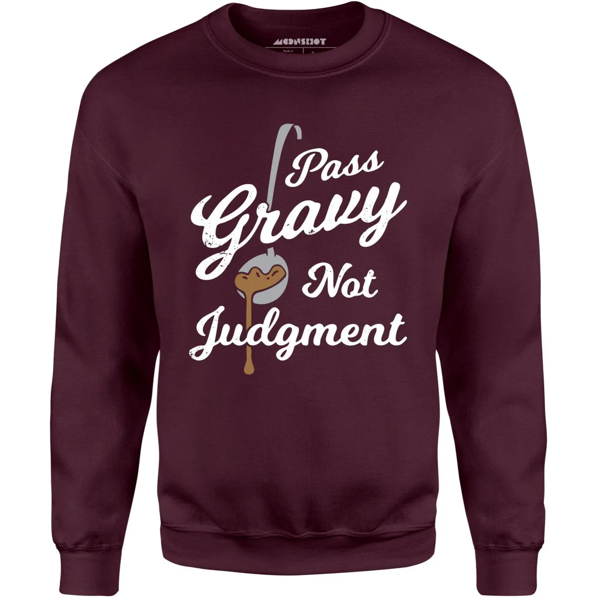 Pass Gravy Not Judgment - Unisex Sweatshirt